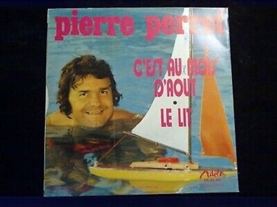 Pierre Perret: Es ist im August - Das Bett / 45T Adele AD 45.811