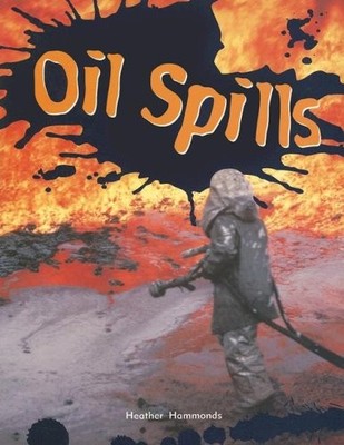 Oil Spills: Leveled Reader (Rigby Focus Fluen..., Rigby