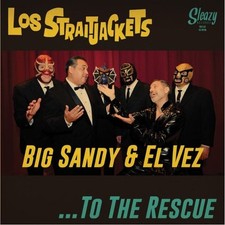 Los/Big Sandy/El Vez Straitjackets To The Rescue (Vinyl) 7" Single