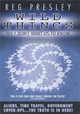 Wild Things They Dont Tell Us by Presley, Reg...