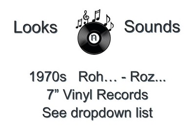 1970s 7'' VINYLS - VARIOUS ARTISTS / TITLES - ROH... - ROZ... - EX / VG+
