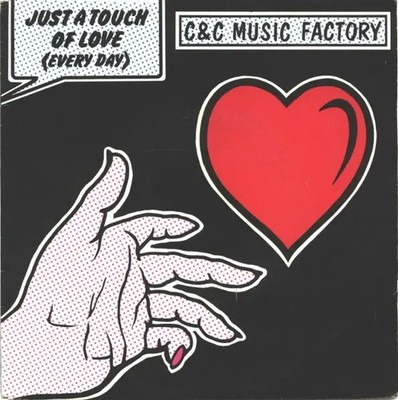 C + C Music Factory Just A Touch Of Love (Everyday) Vinyl Single 7inch