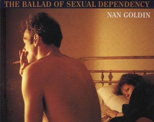 Ballad of Sexual Dependency by Marvin Heiferman, Nan Goldin and
