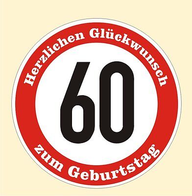 Verkehrsschild 60 Geburtstag Aufkleber Verkehrszeichen Straßenschild Birthday | eBay