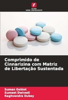 Comprimido De Cinnarizina Com Matriz De LibertaçãO Sustentada Suman Gehlot