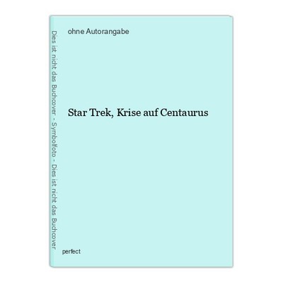Star Trek, Krise auf Centaurus