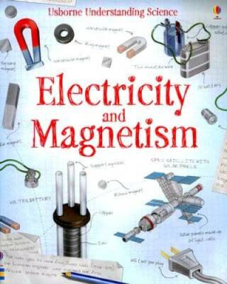 Electricity and Magnetism (Usborne Understand Science) - Paperback - GOOD