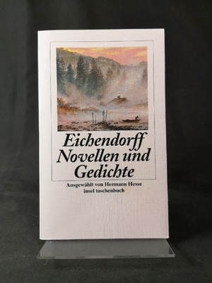 Novellen und Gedichte Joseph von Eichendorff und Hermann Hesse: