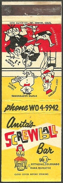 circa 1960 ~ ANITA’S SCREWBALL BAR ~ matchbook cover KITTREDGE, CO colorado