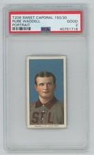 1909-11 T206 Sweet Caporal 150/30 Rube Waddell Portrait PSA 2