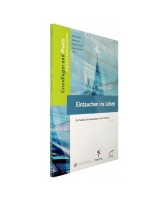 Eintauchen ins Leben: Ein Taufkurs für Erwachsene in fünf Schritten mit DVD: E