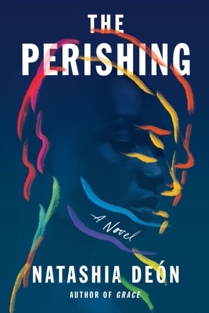 The Perishing: A Novel by Natashia Deon HARDBACK - Image 2