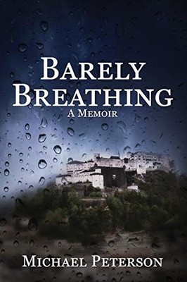 Barely Breathing: In our darkest ti..., Peterson, Micha