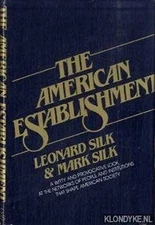 AMERN ESTABLISHMENT By Leonard Solomon Silk & Mark Silk - Hardcover **Mint**