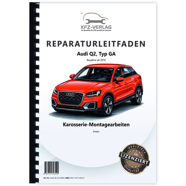 Audi Q2 Typ Ga Ab 2016 Karosserie Montagearbeiten Innen Werkstatthandbuch-image