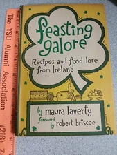 Feasting Galore : Recipes and Food Lore from Ireland by Maura 1907-1966 Laverty