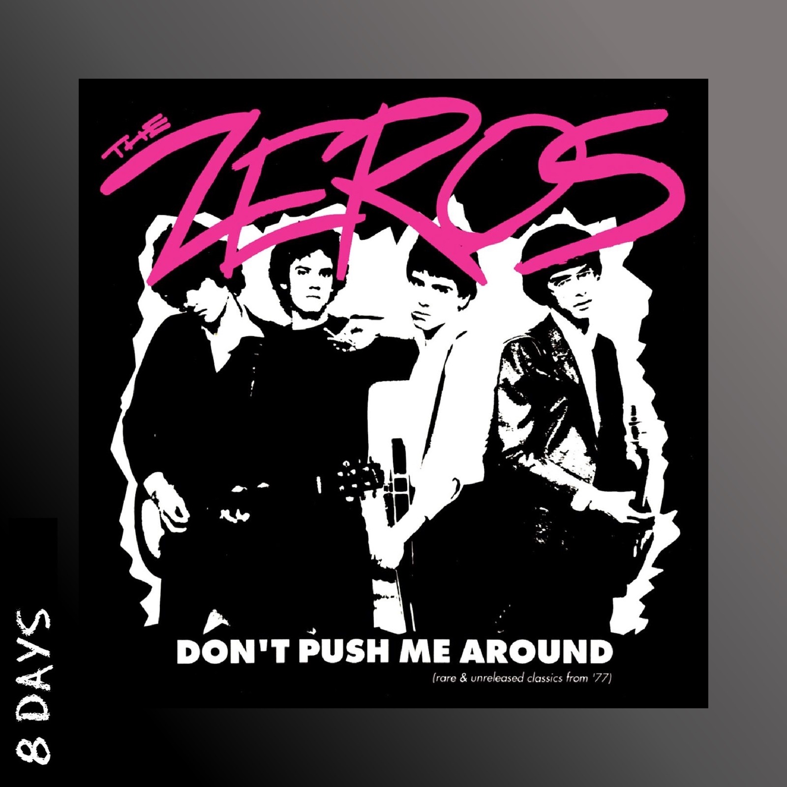The Zeros - Don't Push Me Around - Black Vinyl - Presale Ships By 19/6/26