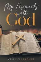 Merline Rapley | My Moments With God | Taschenbuch | Englisch (2021)