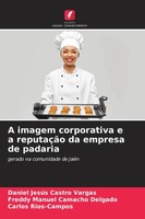 Daniel JesúS Castro Vargas (U. A.) | A Imagem Corporativa E A ReputaçãO Da...
