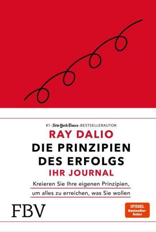 Die Prinzipien des Erfolgs - Ihr Journal Ray Dalio