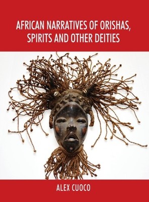 Cuoco - African Narratives of Orishas Spirits and Other Deities - har - G555z