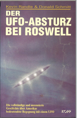 Der UFO-Absturz bei Roswell: Die vollständige und unzensierte Geschichte