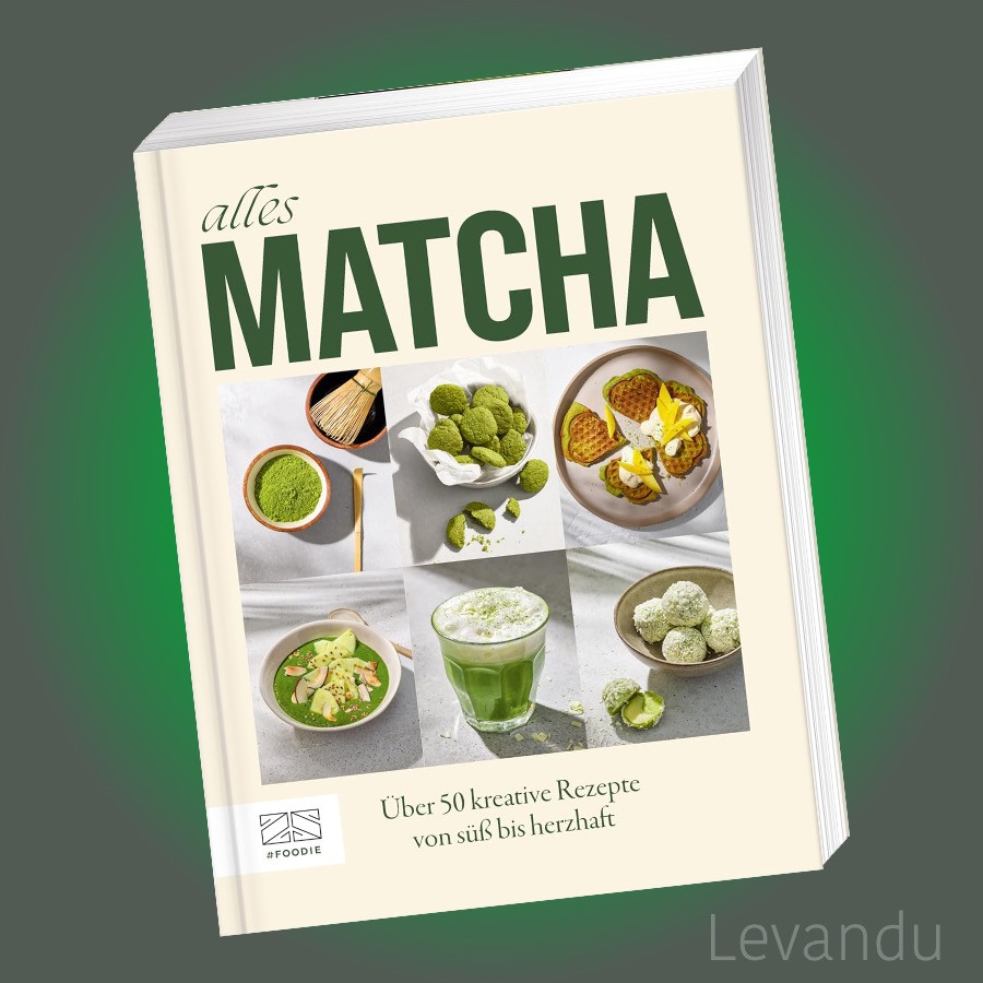 ALLES MATCHA | Über 50 kreative Rezepte von süss bis herzhaft - Kochbuch