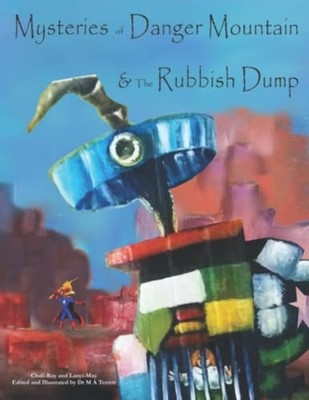 Mysteries of Danger Mountain and the Rubbish Dump -  NEW LANYI-MAY. TERR 2022-09