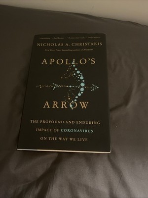 Apollo's Arrow, by Nicholas A. Christakis