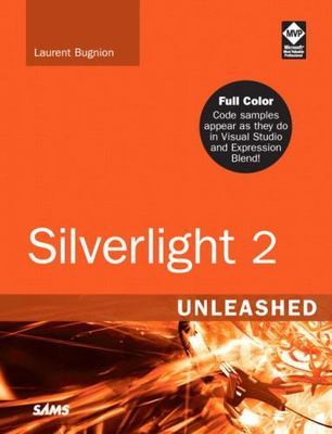 Silverlight 2 Unleashed by Bugnion, Laurent