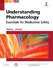 Understanding Pharmacology: Essentials for Medication Safety by Workman: Used