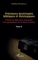 Godefroy Mamboula | PréCisions Doctrinales Bibliques Et ThéOlogiques Tome Ii