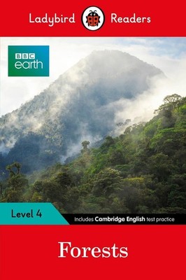 Ladybird Readers Level 4 - BBC Earth - Forests (ELT Graded Reader) by Ladybird (