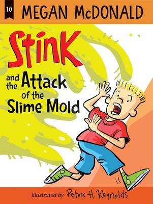 Stink and the Attack of the Slime Mold by Megan McDonald (English) Paperback Boo