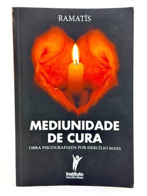 Ramatís Mediunidade de Cura Spiritualität Heilung Buch von Hercílio Maes