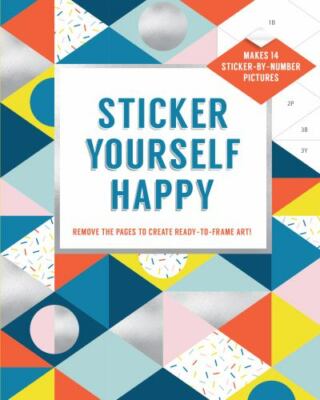 Sticker Yourself Happy: Makes 14 Sticker-b- paperback, Esmée Rotmans, 1419735403