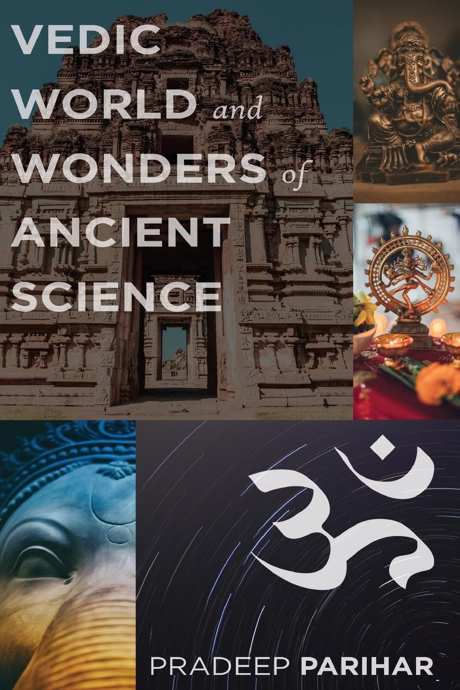 Thumbnail - Pradeep Parihar | Vedic World And Ancient Science | Taschenbuch |