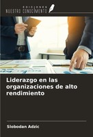 Liderazgo En Las Organizaciones De Alto Rendimiento Slobodan Adzic Taschenbuch
