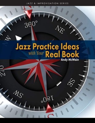 Jazz Practice Ideas with Your Real Book (Jazz & Improvisation Series) by McWain