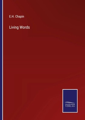 E. H. Chapin | Living Words | Taschenbuch | Englisch (2022) | Paperback