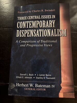 Three Central Issues in Contemporary Dispensationalism : A Comparison of... VG