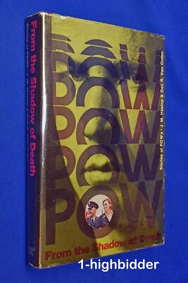 SIGNEDx2! Stories of LDS POWs: From the Shadow of Death Heslip Van Orden 1st Ed
