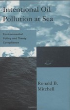 Intentional Oil Pollution at Sea: Environmental Policy and Treaty Compliance (G