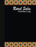 Retail Sales Inventory Log: Daily Management Book For Business