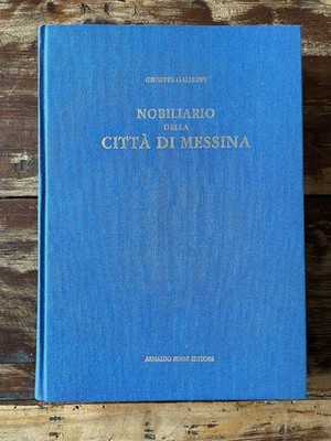 Adel der Stadt Messina - Giuseppe Galluppi (Öfen Verlag) [1970] [L]