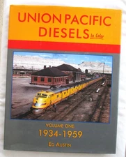 Union Pacific Diesels in Color Volume One 1934-1959 Hardcover HC Train Book + DJ