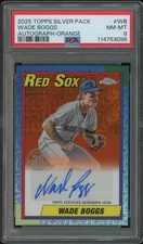 2025 Silver Pack Wade Boggs '90 Topps Orange Refractor Auto #08/25 PSA 8 (NM-MT)