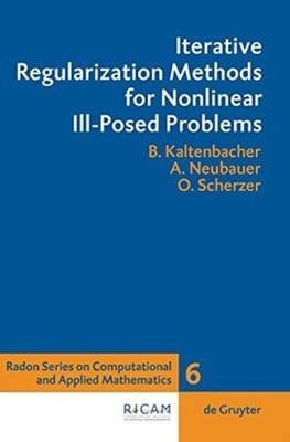 Kaltenbacher - Iterative Regularization Methods for Nonlinear Ill-Pose - X555z