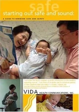 Starting Out Safe and Sound: A Guide to Newborn Care and S - VERY GOOD