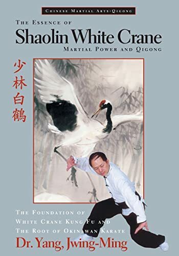 The Essence of Shaolin White Crane by Dr. Jwing-Ming, Ph.D. Yang - Image 6